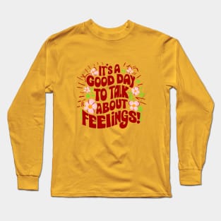 Let's talk about feelings Long Sleeve T-Shirt